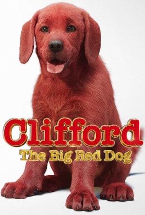 ดูหนังออนไลน์ฟรี Clifford the Big Red Dog (2021) คลิฟฟอร์ด หมายักษ์สีแดง