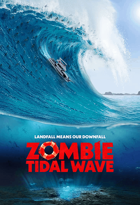 ดูหนังออนไลน์ฟรี ดูหนัง Zombie Tidal Wave (2019)