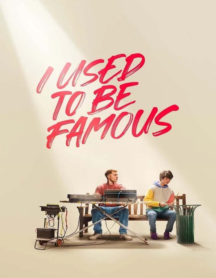 ดูหนังออนไลน์ ดูหนังฟรี I Used to Be Famous (2022) คนเคยดัง