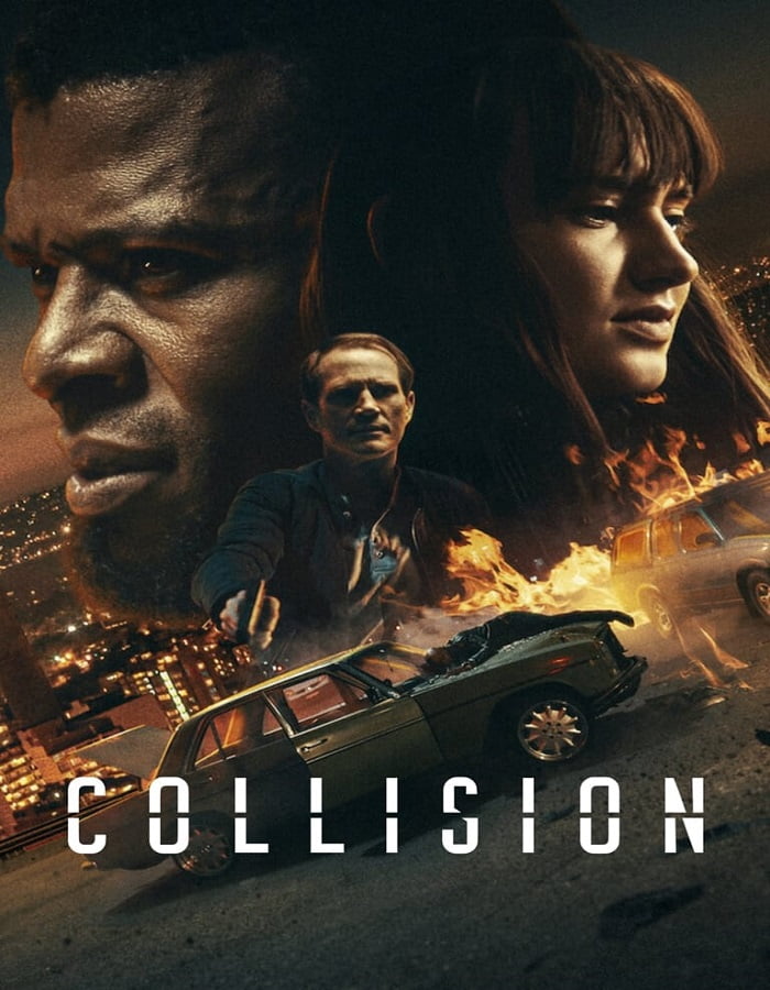 ดูหนังออนไลน์ ดูหนังฟรี Collision (2022) ปะทะเดือด วันอันตราย