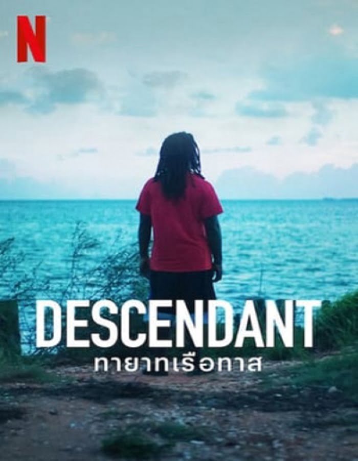 ดูหนังออนไลน์ฟรี ดูหนังฟรี Descendant (2022) ทายาทเรือทาส