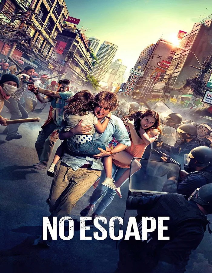 ดูหนังออนไลน์ ดูหนังฟรี No Escape (2015) หนีตาย ฝ่านรกข้ามแดน