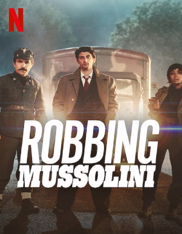 ดูหนังออนไลน์ ดูหนังฟรี Robbing Mussolini (2022) ปล้นมุสโสลินี