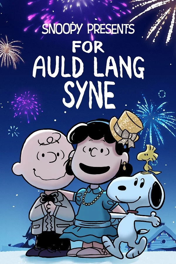 ดูหนังออนไลน์ฟรี ดูหนังฟรี Snoopy Presents: For Auld Lang Syne (2021)