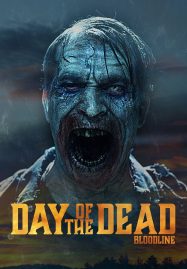 ดูหนังออนไลน์ Day Of The Dead Bloodline (2018) วันนรกเดือด มฤตยูซอมบี้สยอง