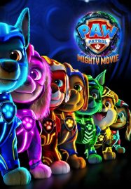 ดูหนังออนไลน์ฟรี PAW Patrol The Mighty Movie (2023) ขบวนการเจ้าตูบสี่ขา เดอะ ไมตี้ มูฟวี่