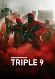 ดูหนังออนไลน์ Triple 9 (2016) ยกขบวนปล้น